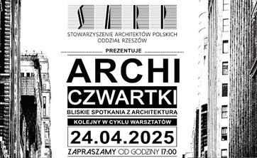 Czarno-biały plakat informujący o wydarzeniu ArchiCzwartek. Zawiera informacje dacie i miejscu wydarzenia: 24 marca 2025 roku, godzina 17:00 w URBAN LAB.