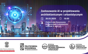 Grafika – poziomy prostokąt. Na dole na białym tle logo POIARP, PRZ, WBIŚiA i KUA . W górnej części na tle nocnego miasta napis - Zastosowanie AI w projektowaniu architektonicznym i urbanistycznym. Pod napisem kolejny napis informujący o terminie i miejscu wydarzenia..
