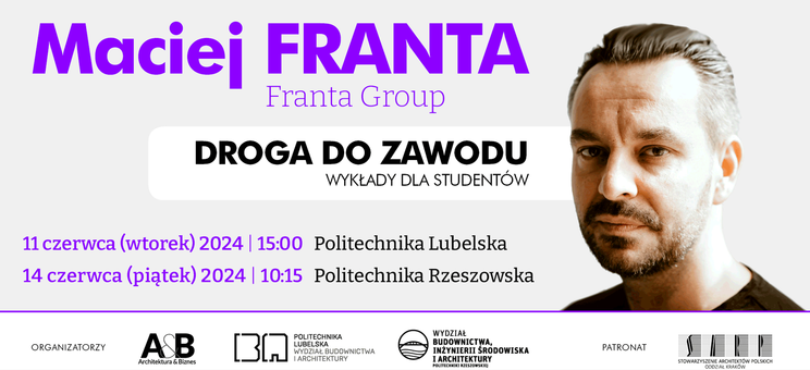 Wykład Macieja Franty pt. "Droga do zawodu" - 14 czerwca 2024 r. w budynku V Politechniki Rzeszowskiej w sali V-17 o godzinie 10:15. 